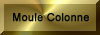 moule � colonne